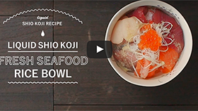 LIQUID SHIO KOJI RECIPE FRESH SEAFOOD RICE BOWL Premium Rice Bowl!