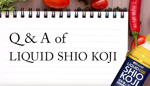 Q&A of LIQUID SHIO KOJI