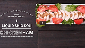 LIQUID SHIO KOJI RECIPE CHICKEN HAM Tender and juicy!